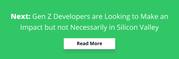 Banner reading "Next: Gen Z Developers are Looking to Make an Impact but not Necessarily in Silicon Valley"