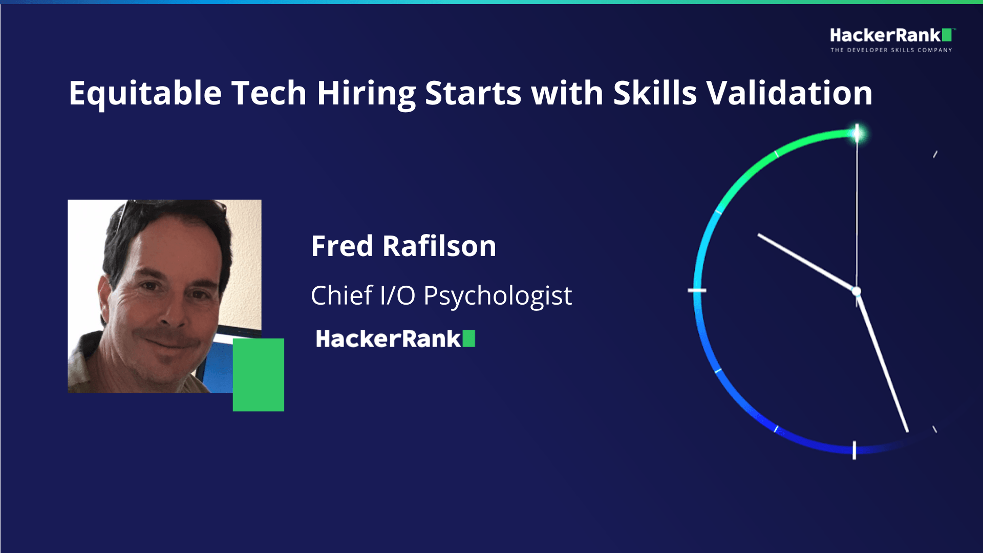 Dr. Fred Rafilson, Chief I/O Psychologist at HackerRank